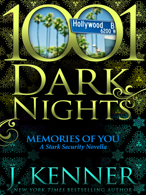Title details for Memories of You by J. Kenner - Available